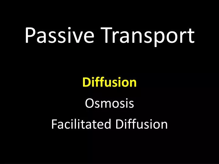 PPT Passive Transport PowerPoint Presentation, free download ID1550807