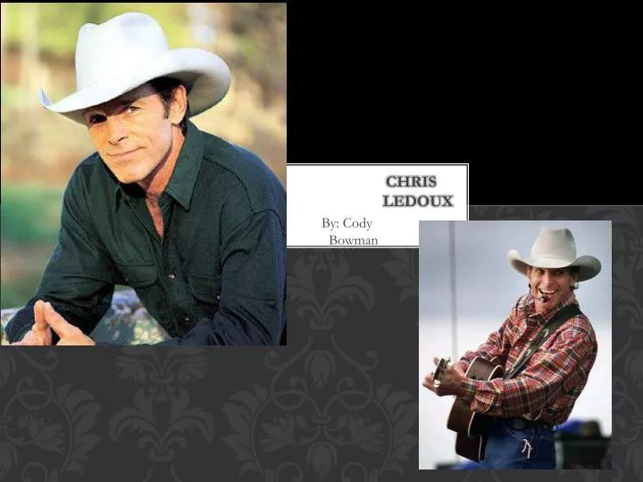 PPT Chris Ledoux PowerPoint Presentation, free download ID1551010