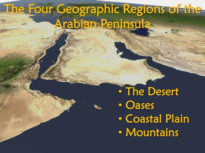 Ppt Geography Of The Arabian Peninsula Powerpoint Presentation Id1551590