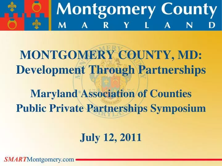 PPT MONTGOMERY COUNTY, MD Development Through Partnerships