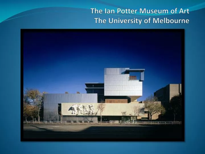 the ian potter museum of art the university of melbourne n.