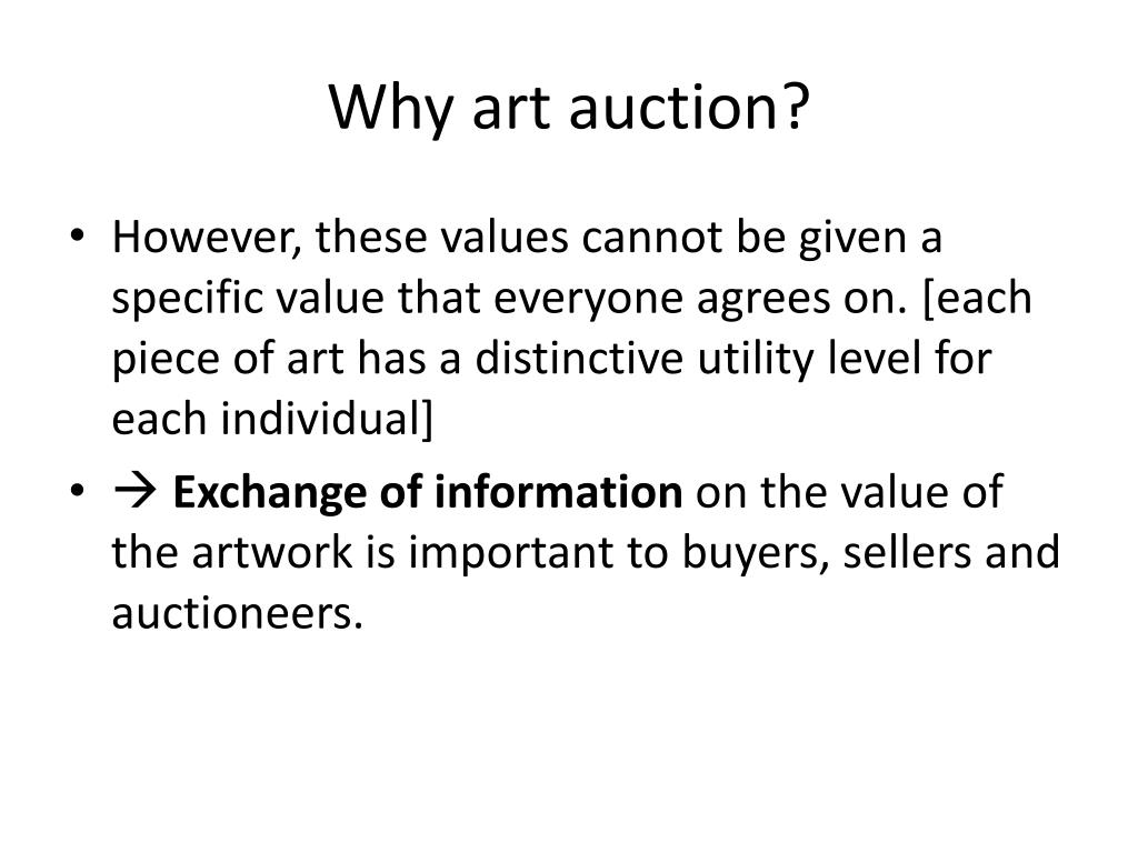 PPT ART AUCTIONS How the English auction maximizes profits in art