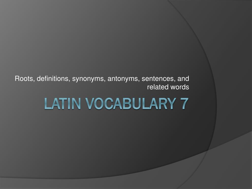 Ppt Latin Vocabulary 7 Powerpoint Presentation Free Download