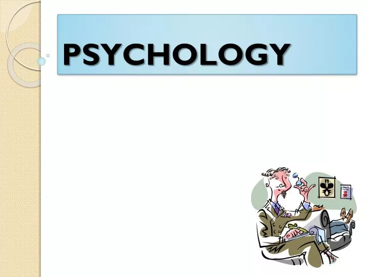 PPT - PSYCHOLOGY PowerPoint Presentation, Free Download - ID:1555305