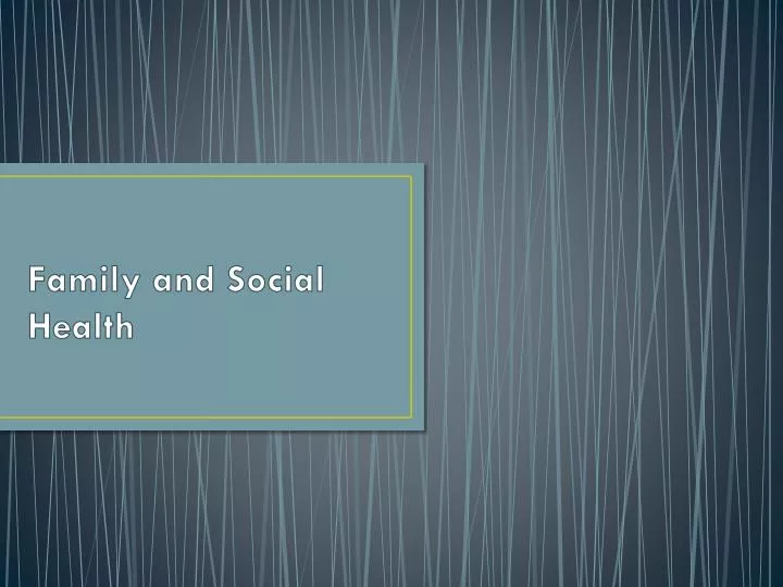 family and social health n.