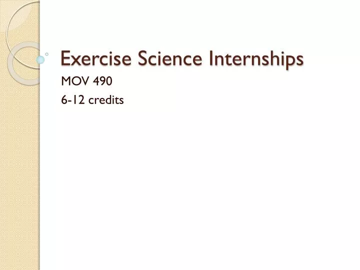 PPT Exercise Science Internships PowerPoint Presentation, free
