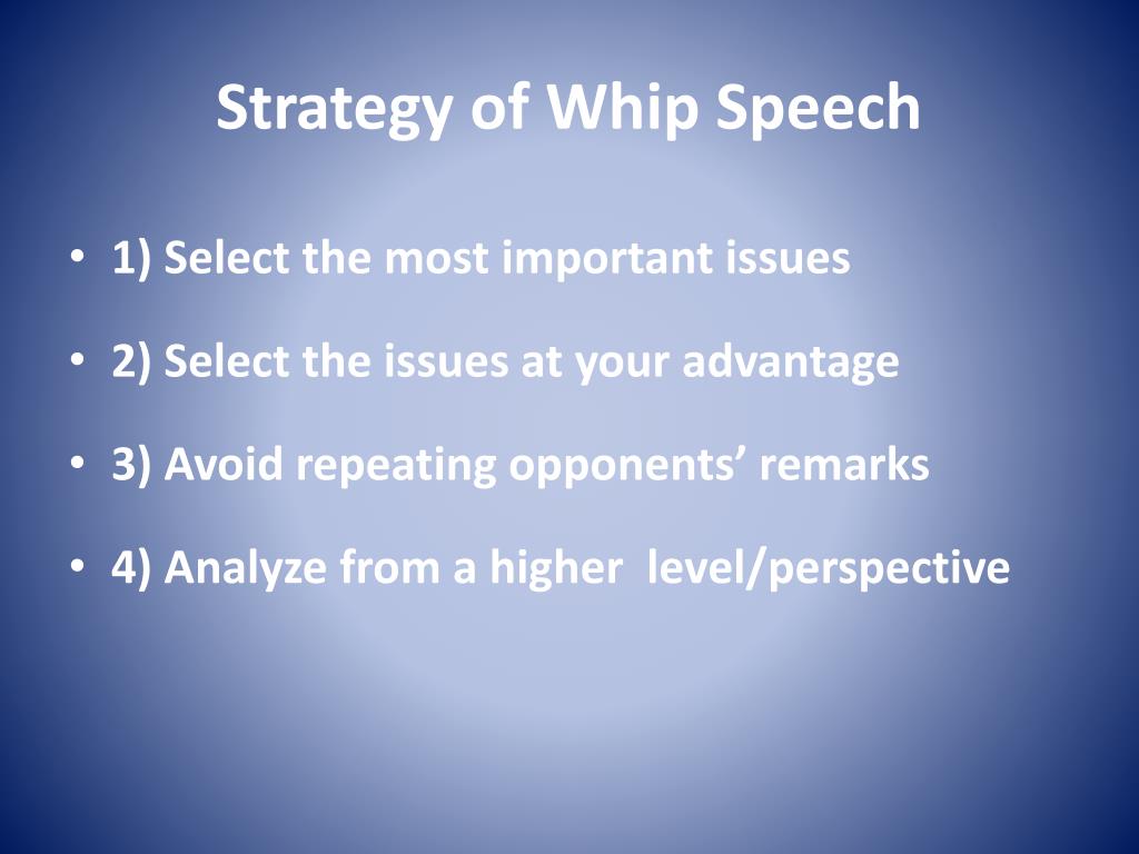 how to do a good whip speech