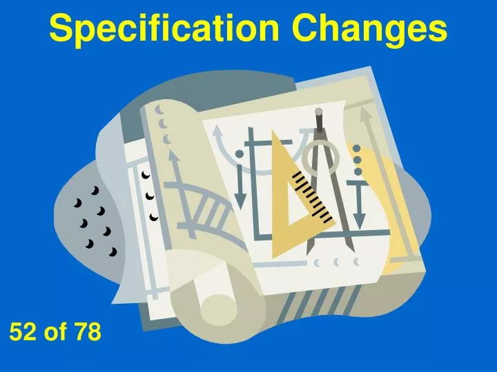 PPT - Specification Changes PowerPoint Presentation, free download - ID ...