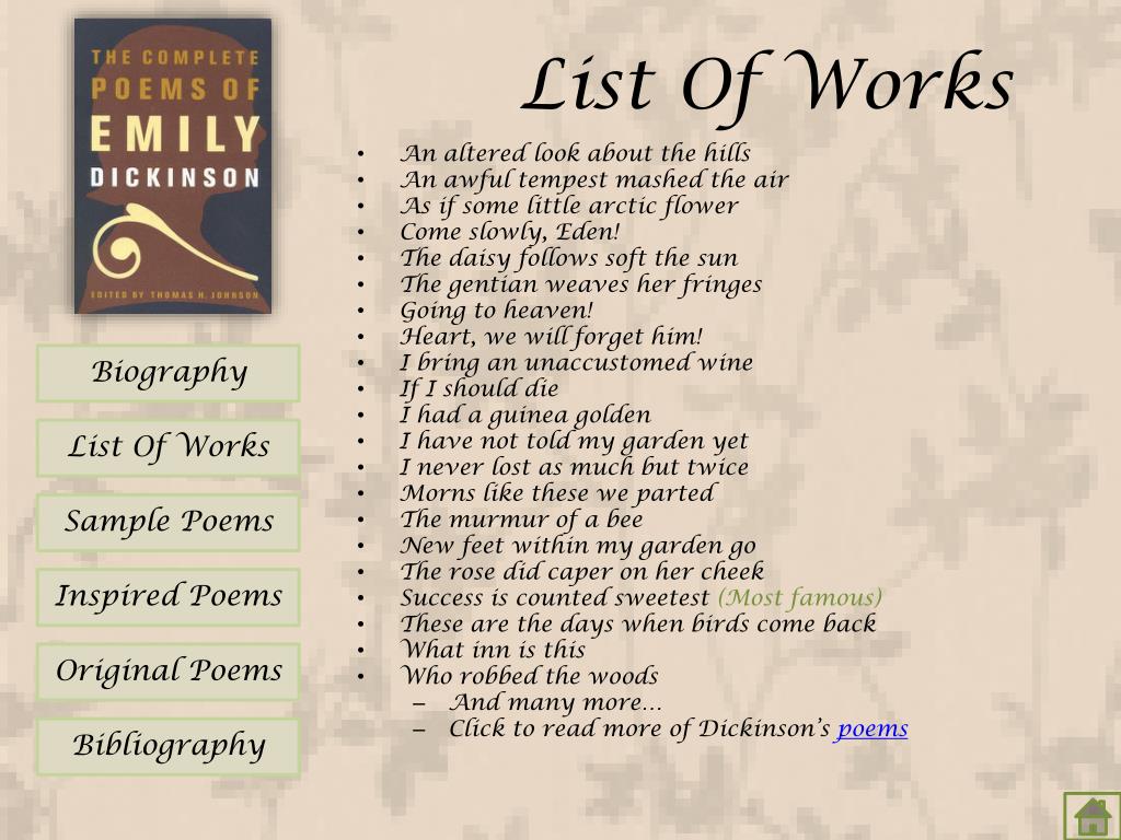 Complete the poems. Emily Dickinson Biography. Work list. Emily Dickinson poems Daisies. The complete poems.