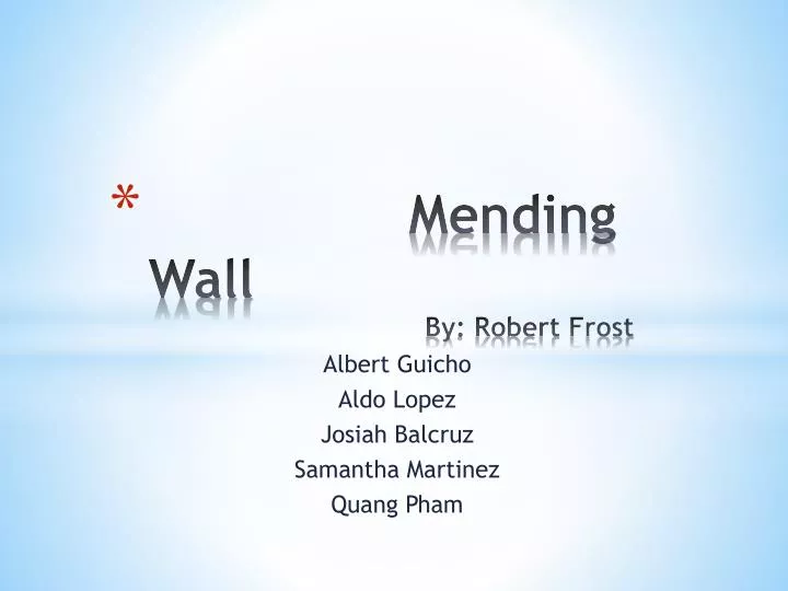 belonging in mending wall by robert frost Bullock 1 robert frost’s “mending wall”: physical and psychological boundaries “good fences make good neighbors” this proverb has been passed down. belonging in mending wall by robert frost Bullock 1 robert frost’s “mending wall”: physical and psychological boundaries “good fences make good neighbors” this proverb has been passed down.