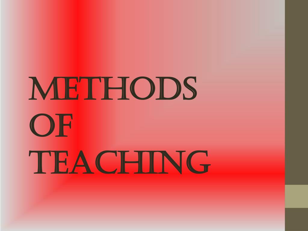 make a presentation about teaching methods