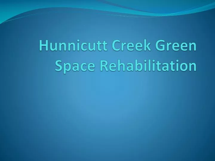 hunnicutt creek green space rehabilitation n.