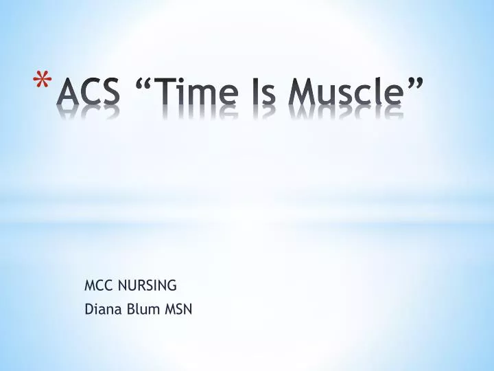 PPT ACS “Time Is Muscle” PowerPoint Presentation, free download ID