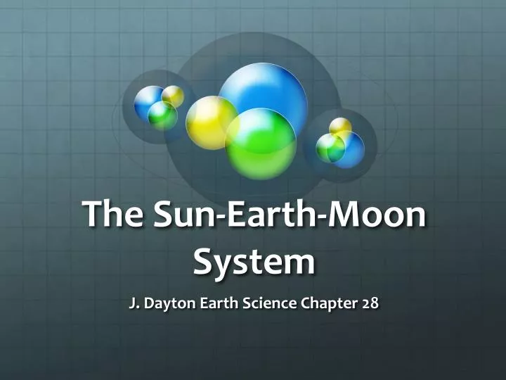 PPT - The Sun-Earth-Moon System PowerPoint Presentation, Free Download ...