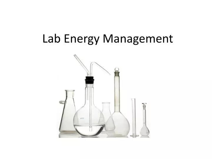 Lab Energy Test PPT - Lab Energy Management PowerPoint Presentation, free download - ID ...