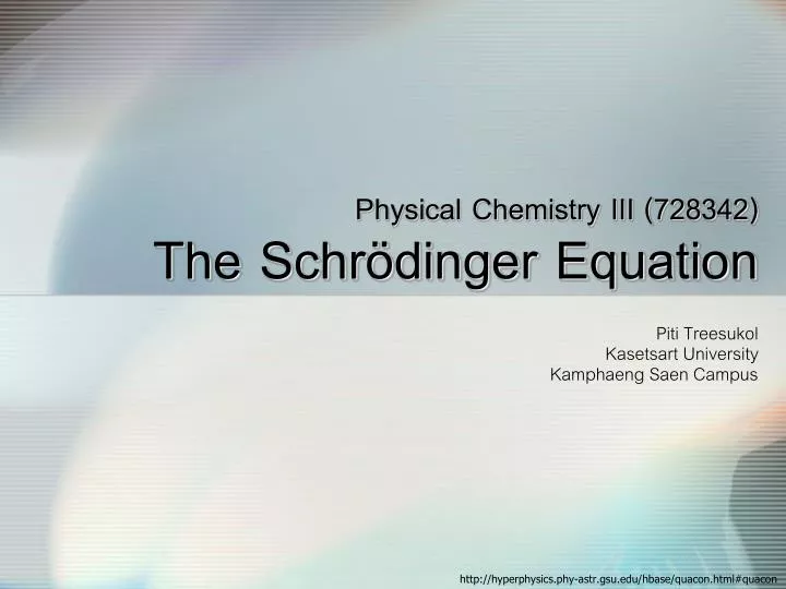 ppt-physical-chemistry-iii-728342-the-schr-dinger-equation