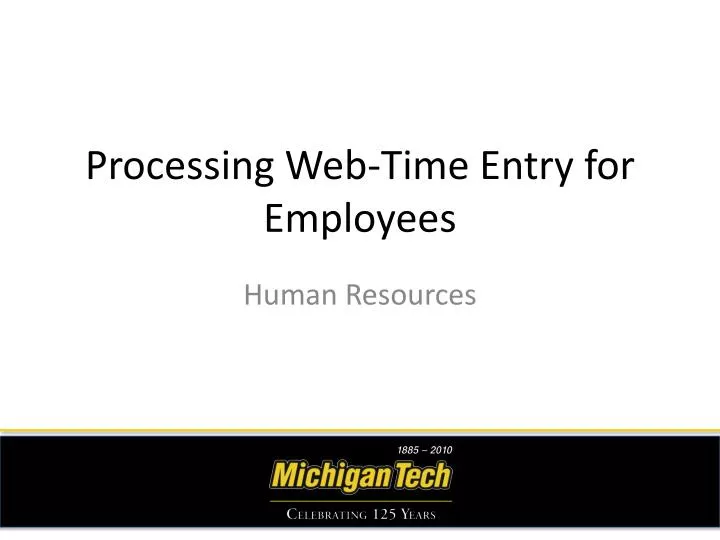 processing web time entry for employees n.