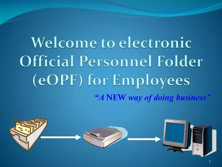 Ppt Welcome To Electronic Official Personnel Folder Eopf For