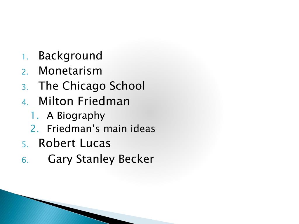 PPT - Milton Friedman and the Chicago School of Economics PowerPoint ...