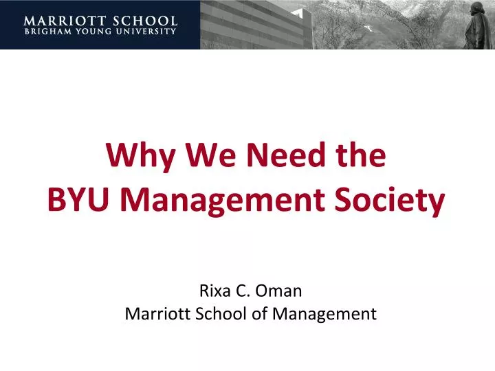 why we need the byu management society n.