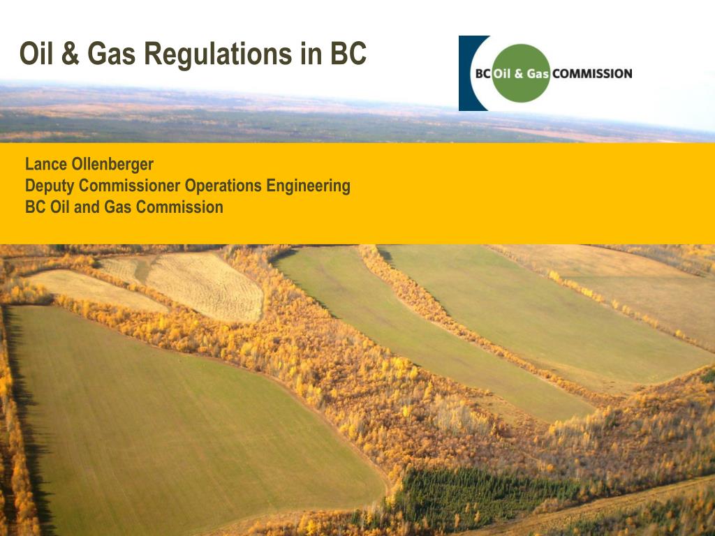 PPT Oil & Gas Regulations in BC PowerPoint Presentation, free download ID1567025