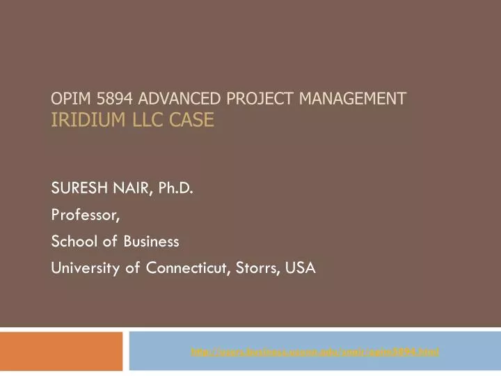 opim 5894 advanced project management iridium llc case n.
