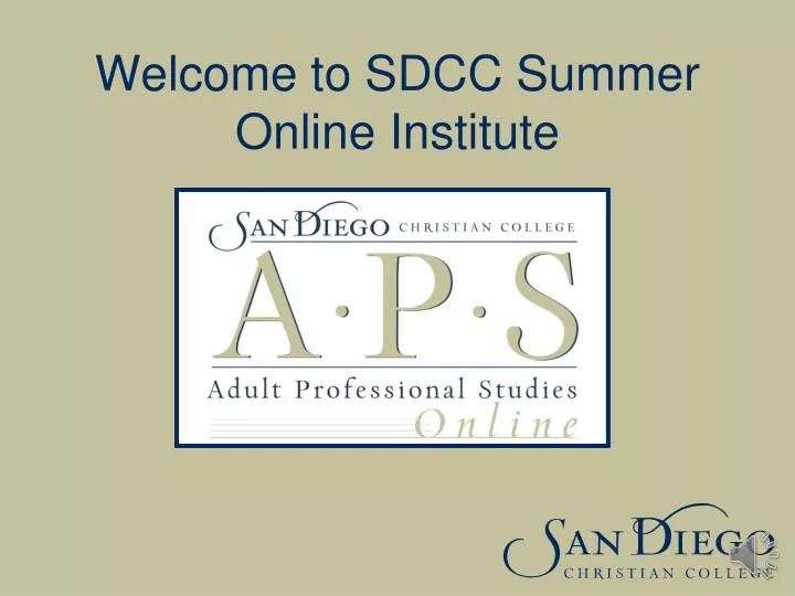 PPT to SDCC Summer Online Institute PowerPoint Presentation