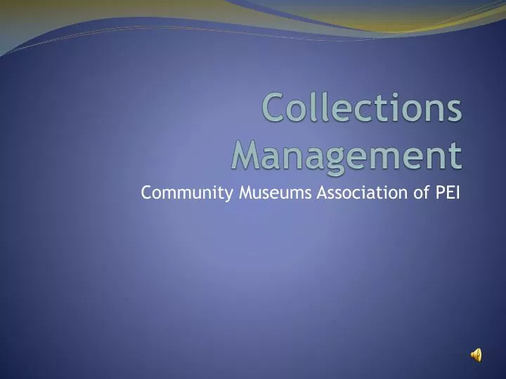 PPT - Collections Management PowerPoint Presentation, free download ...