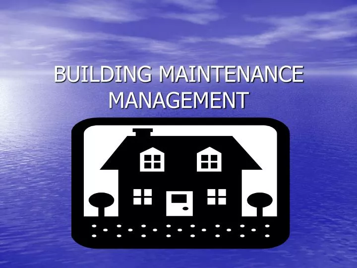 building maintenance management n.