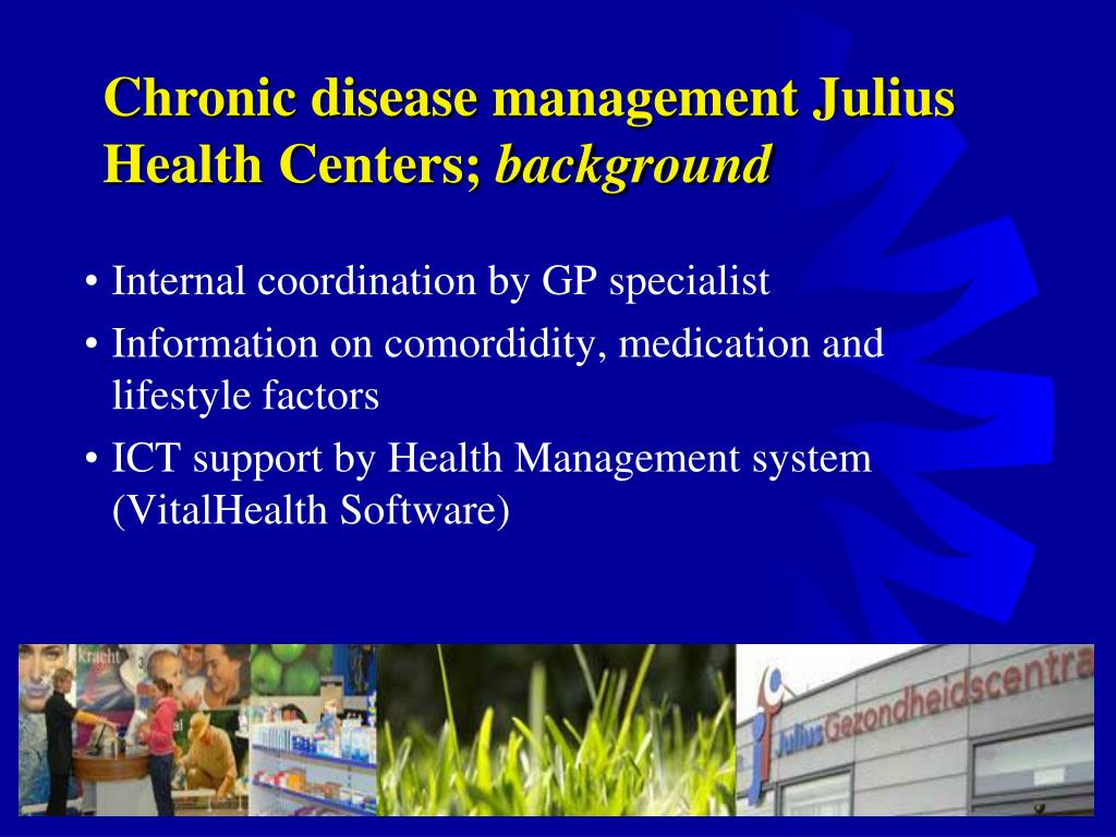PPT - Integrated management programs for chronic disease; the role of ...