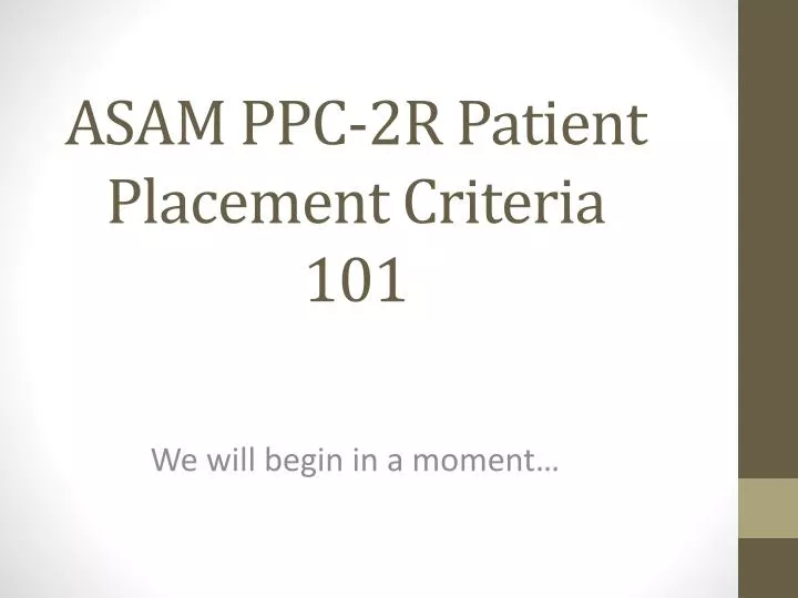 Asam Patient Placement Criteria Chart