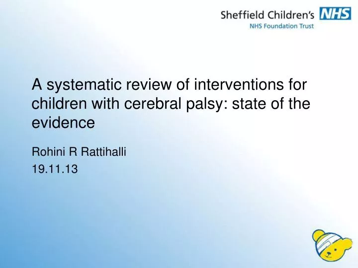a systematic review of interventions for children with cerebral palsy state of the evidence n.