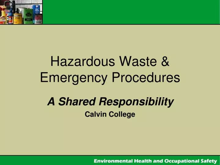 PPT Hazardous Waste & Emergency Procedures PowerPoint Presentation