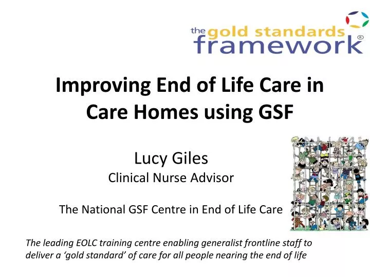 improving end of life care in care homes using gsf n.