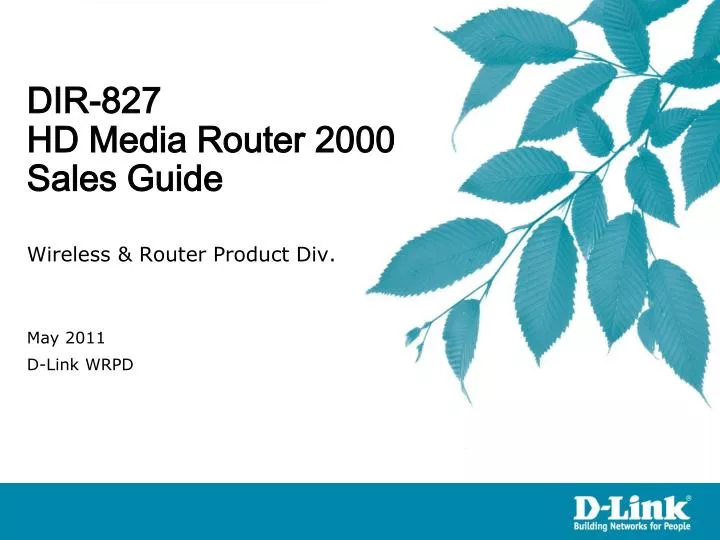 PPT - DIR-827 HD Media Router 2000 Sales Guide PowerPoint Presentation -  ID:1574237