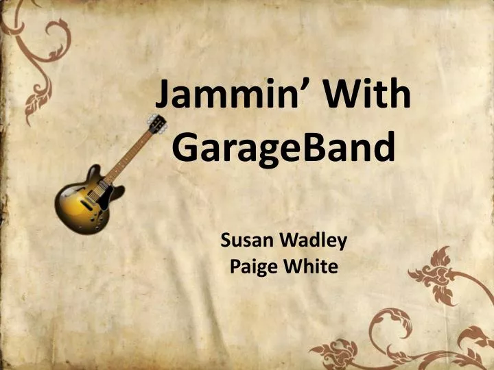 jammin with garageband susan wadley paige white n.