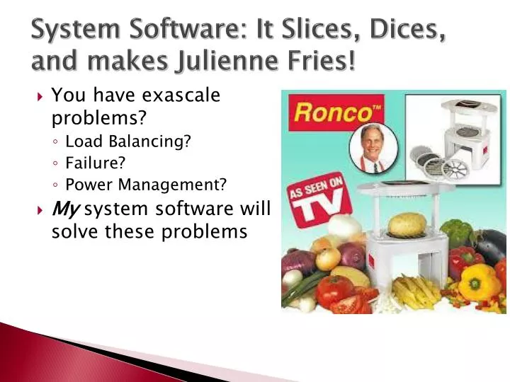system-software-it-slices-dices-and-make