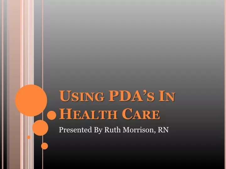 PPT Using PDA’s In Health Care PowerPoint Presentation, free download