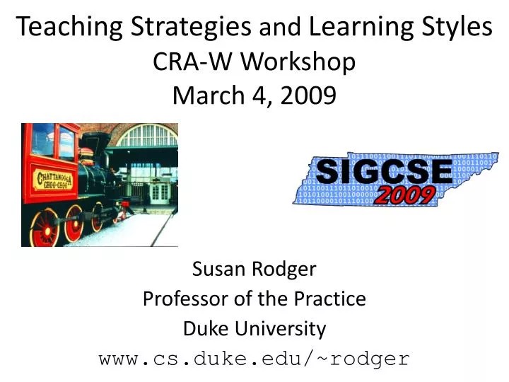 teaching strategies and learning styles cra w workshop march 4 2009 n.