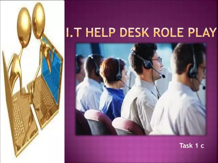 PPT I T HELP DESK ROLE PLAY PowerPoint Presentation Free Download ppt-i-t-help-desk-role-play-powerpoint-presentation-free-download