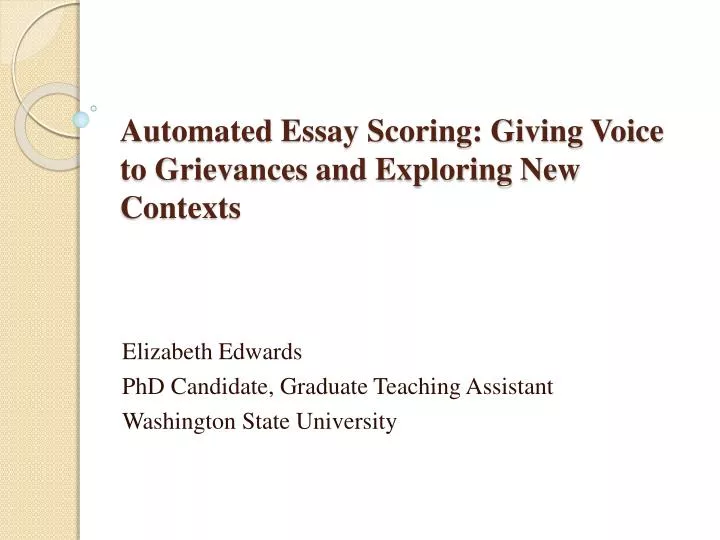 ppt automated essay scoring giving voice to grievances automated essay scoring