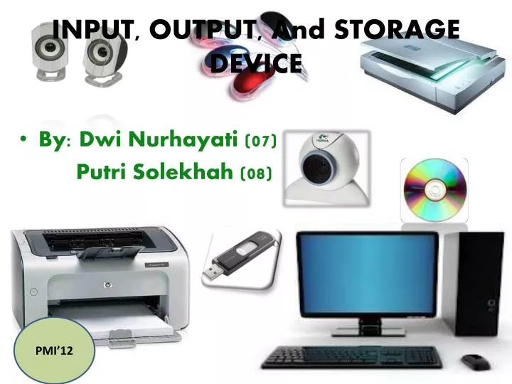 input output and storage device n.