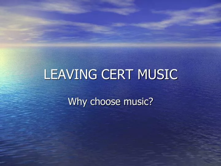 ppt leaving cert music powerpoint presentation id 1579624