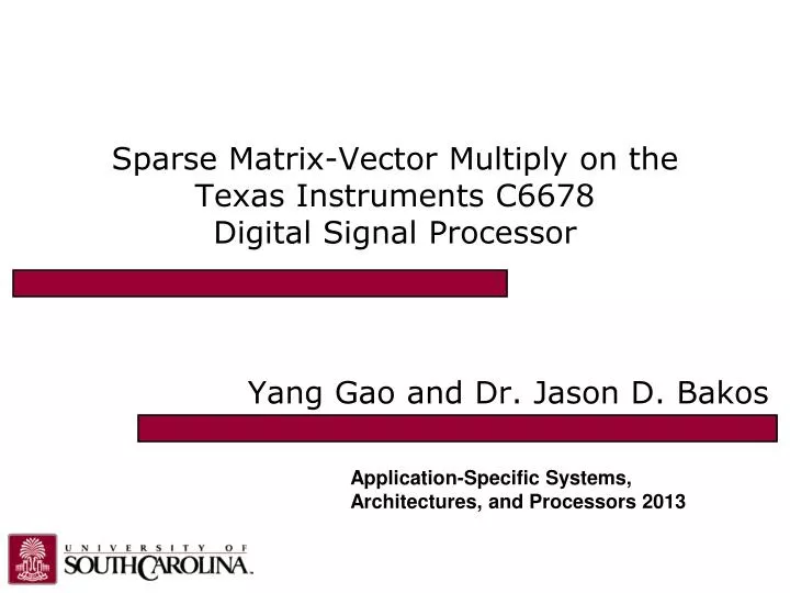 sparse matrix vector multiply on the texas instruments c6678 digital signal processor n.