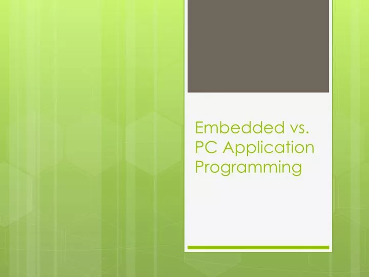 PPT - Embedded vs. PC Application Programming PowerPoint Presentation ...