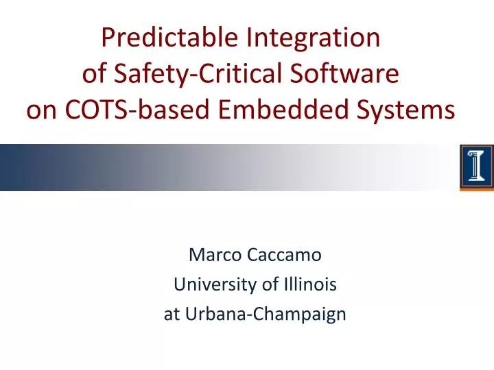 PPT Predictable Integration of SafetyCritical Software on COTS