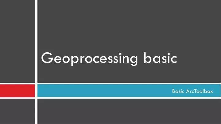 PPT - Basic ArcToolbox PowerPoint Presentation, free download - ID:1581728