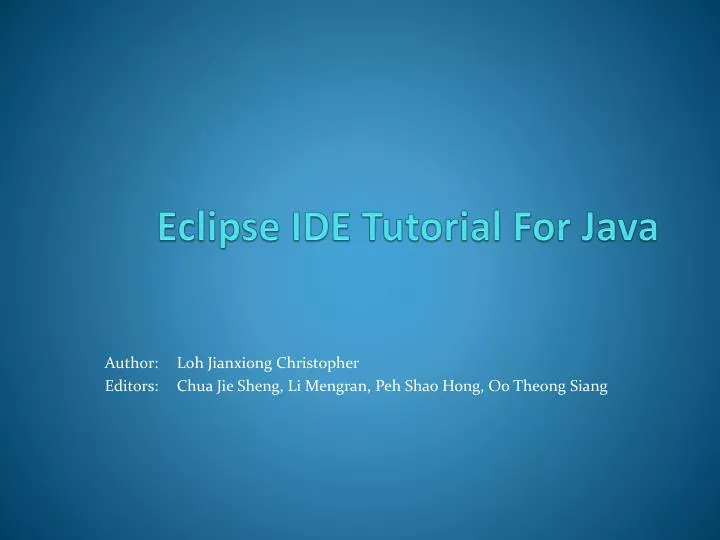 PPT - Eclipse IDE Tutorial For Java PowerPoint Presentation, free ...