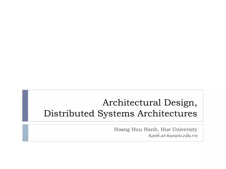 PPT - Architectural Design, Distributed Systems Architectures ...