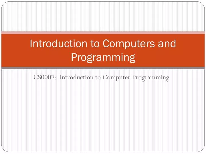 Ppt introduction to computers and programming powerpoint presentation